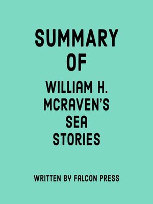 cover image of Summary of William H. McRaven's Sea Stories